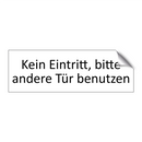 Kein Eintritt, bitte andere Tür benutzen