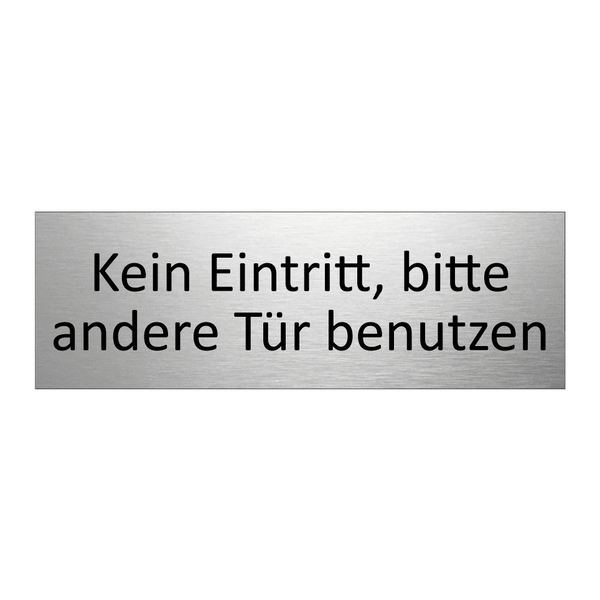 Kein Eintritt, bitte andere Tür benutzen