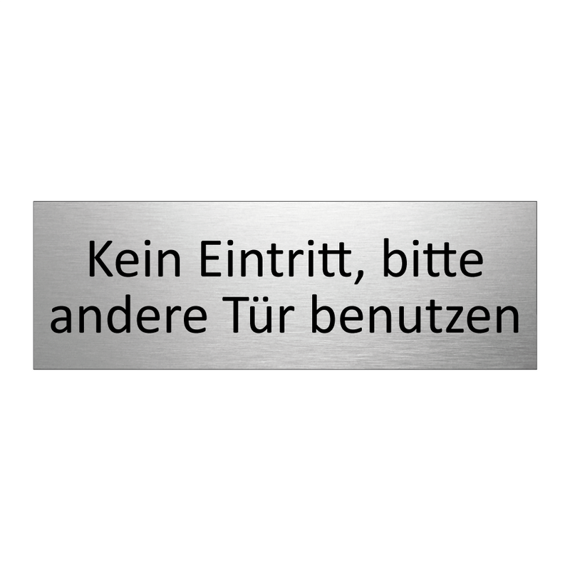 Kein Eintritt, bitte andere Tür benutzen