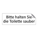 Bitte halten Sie die Toilette sauber