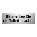 Bitte halten Sie die Toilette sauber
