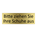 Bitte ziehen Sie Ihre Schuhe aus