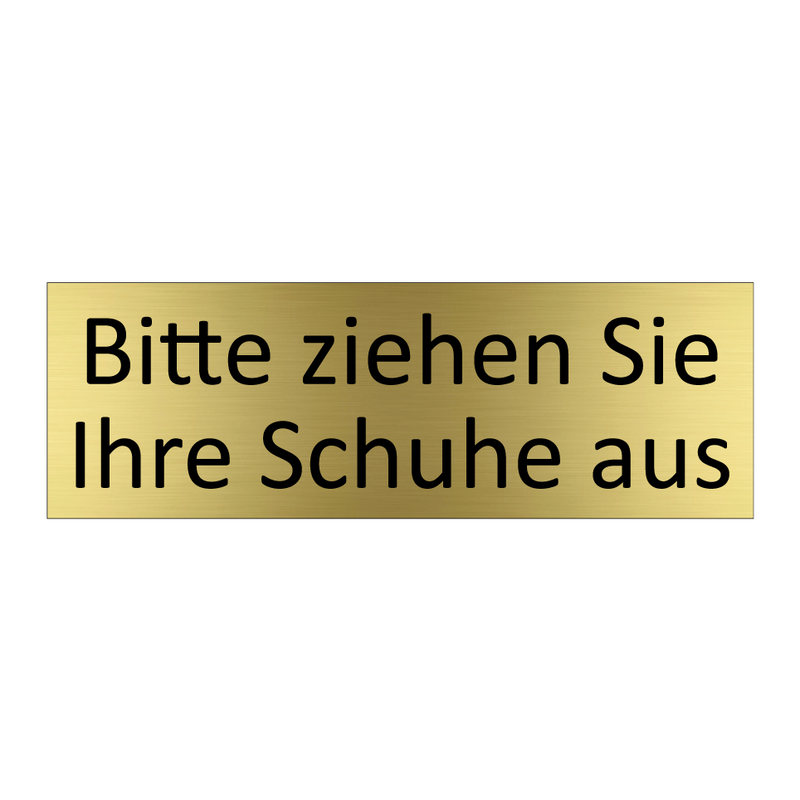 Bitte ziehen Sie Ihre Schuhe aus