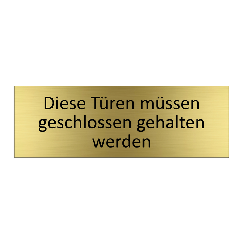 Diese Türen müssen geschlossen gehalten werden