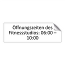 Öffnungszeiten des Fitnessstudios: 06:00 – 10:00