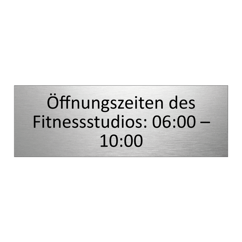 Öffnungszeiten des Fitnessstudios: 06:00 – 10:00