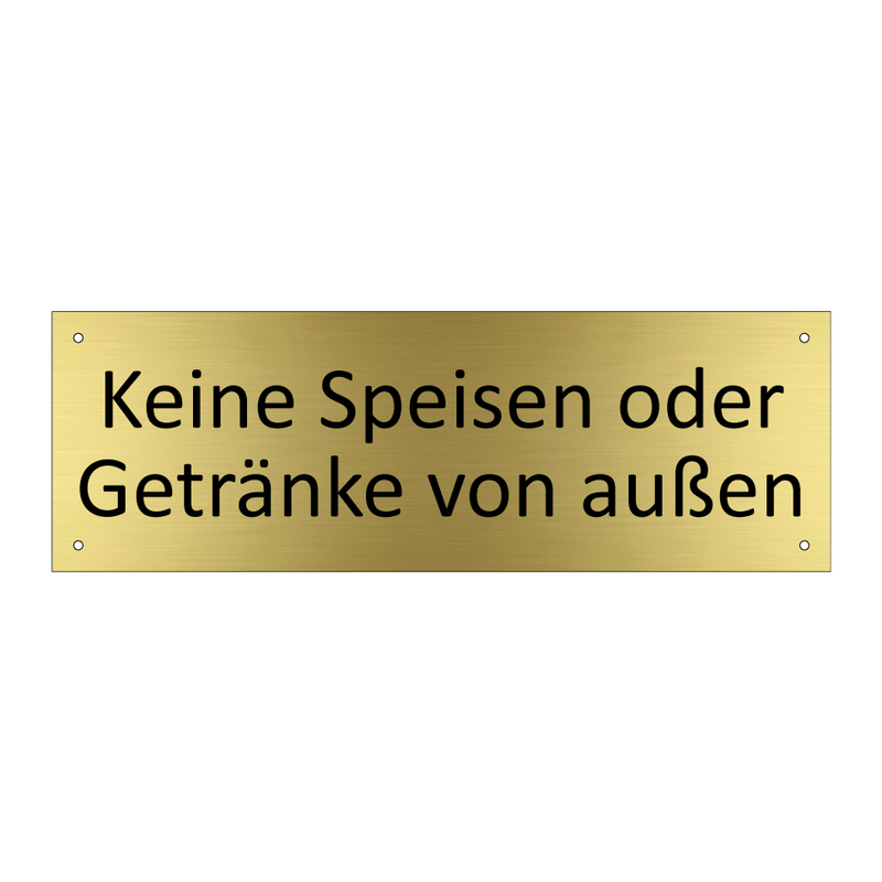 Keine Speisen oder Getränke von außen