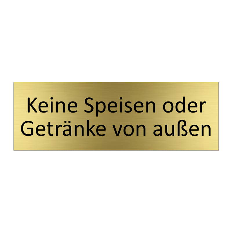 Keine Speisen oder Getränke von außen