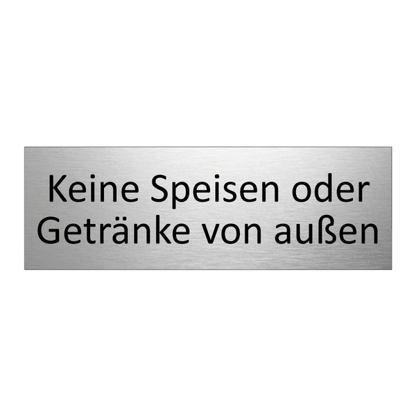 Keine Speisen oder Getränke von außen