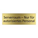Serverraum – Nur für autorisiertes Personal