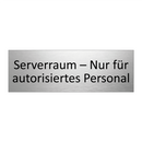 Serverraum – Nur für autorisiertes Personal