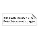 Alle Gäste müssen einen Besucherausweis tragen.