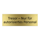 Tresor – Nur für autorisiertes Personal