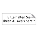 Bitte halten Sie Ihren Ausweis bereit