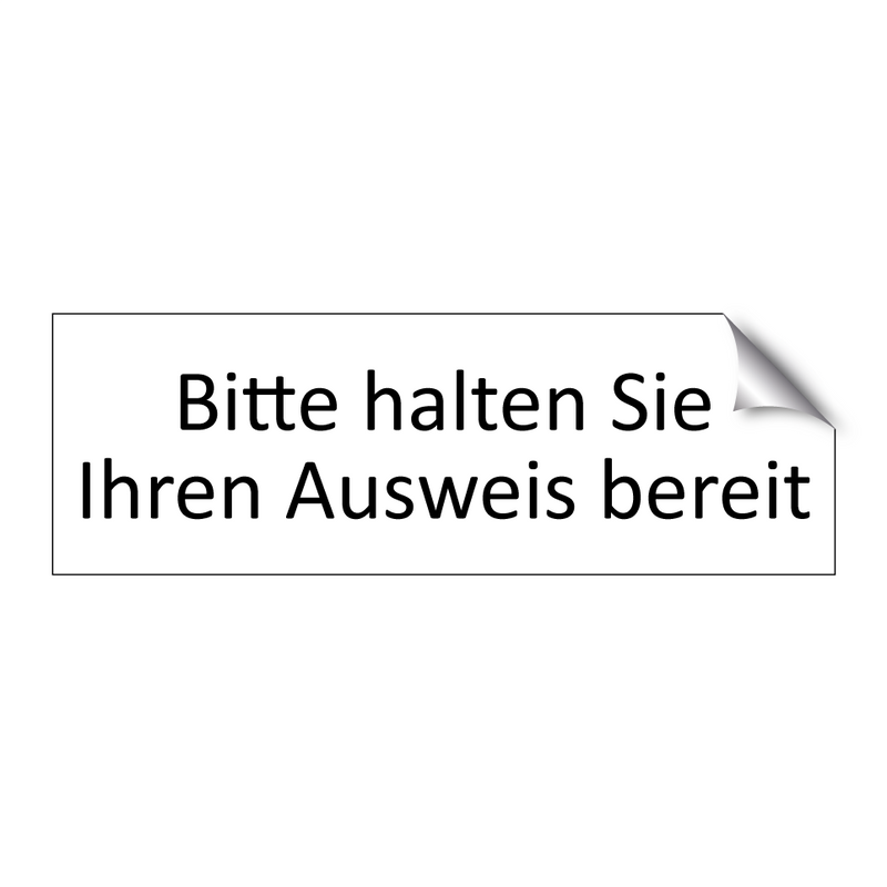 Bitte halten Sie Ihren Ausweis bereit