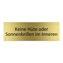 Keine Hüte oder Sonnenbrillen im Inneren