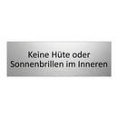 Keine Hüte oder Sonnenbrillen im Inneren