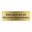 Bitte Lärm auf ein Minimum beschränken