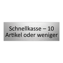 Schnellkasse – 10 Artikel oder weniger