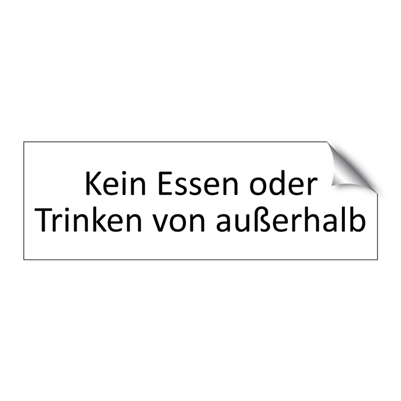 Kein Essen oder Trinken von außerhalb