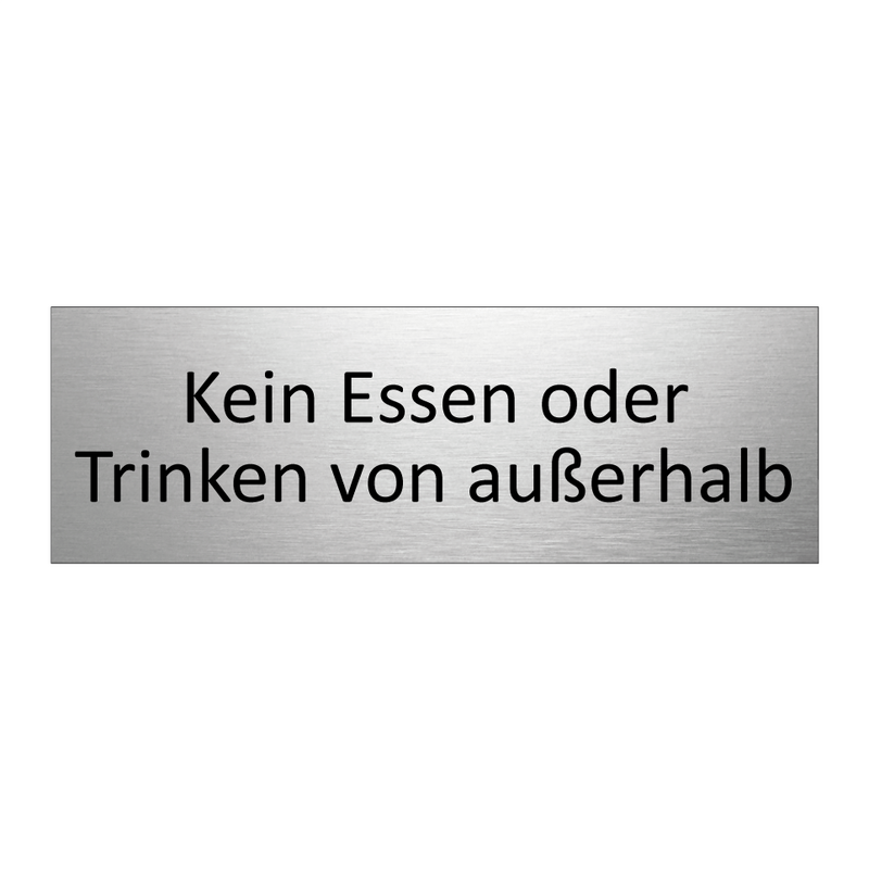 Kein Essen oder Trinken von außerhalb