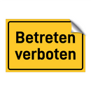 Betreten verboten & Betreten verboten & Betreten verboten & Betreten verboten