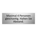 Maximal 4 Personen gleichzeitig. Halten Sie Abstand.
