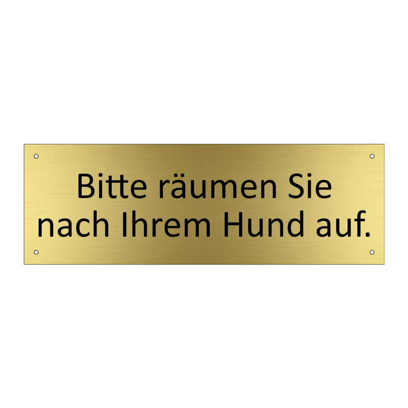 Bitte räumen Sie nach Ihrem Hund auf.