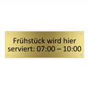 Frühstück wird hier serviert: 07:00 – 10:00