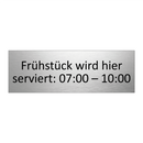 Frühstück wird hier serviert: 07:00 – 10:00