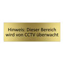 Hinweis: Dieser Bereich wird von CCTV überwacht