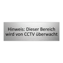 Hinweis: Dieser Bereich wird von CCTV überwacht