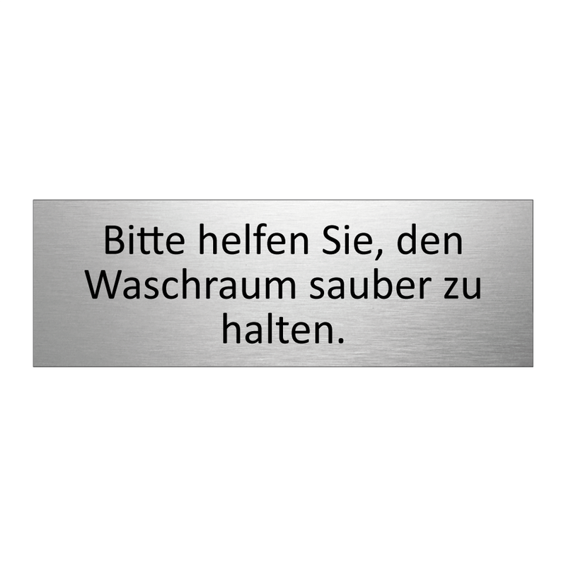 Bitte helfen Sie, den Waschraum sauber zu halten.
