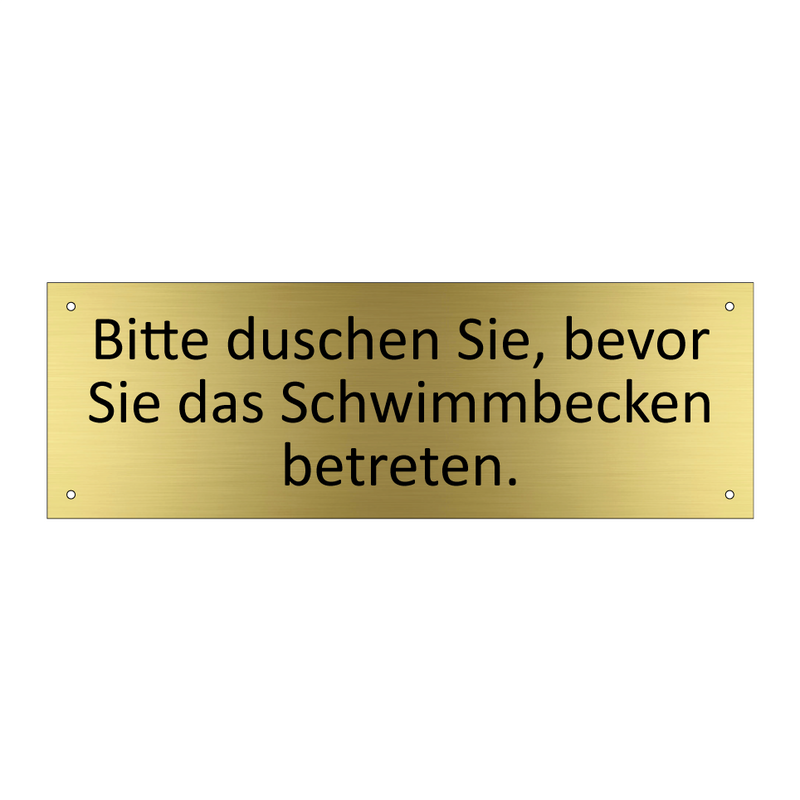 Bitte duschen Sie, bevor Sie das Schwimmbecken betreten.