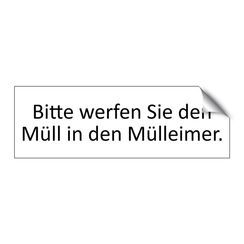 Bitte werfen Sie den Müll in den Mülleimer.