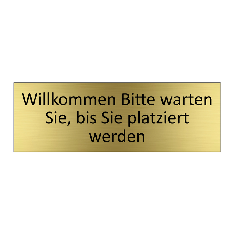 Willkommen Bitte warten Sie, bis Sie platziert werden
