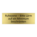 Ruhezone – Bitte Lärm auf ein Minimum beschränken