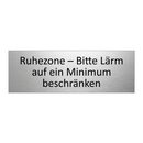 Ruhezone – Bitte Lärm auf ein Minimum beschränken