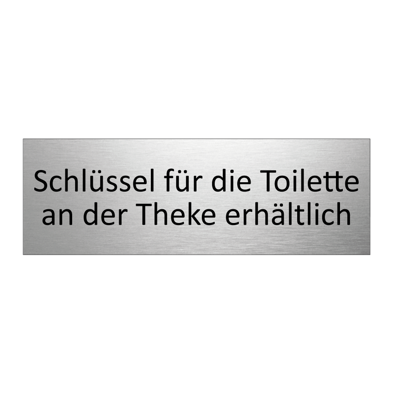 Schlüssel für die Toilette an der Theke erhältlich