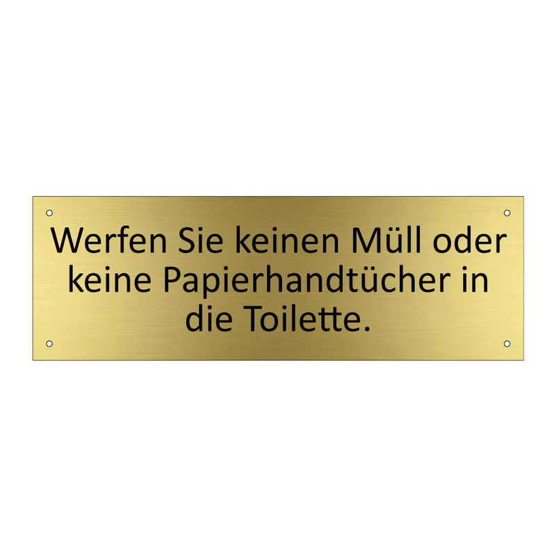 Werfen Sie keinen Müll oder keine Papierhandtücher in die Toilette.