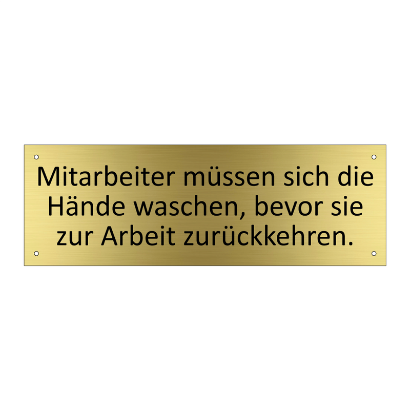 Mitarbeiter müssen sich die Hände waschen, bevor sie zur Arbeit zurückkehren.
