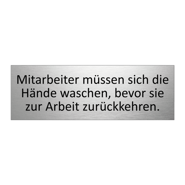 Mitarbeiter müssen sich die Hände waschen, bevor sie zur Arbeit zurückkehren.