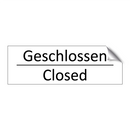 Geschlossen - Closed