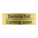 Demnächst - Coming soon