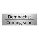 Demnächst - Coming soon