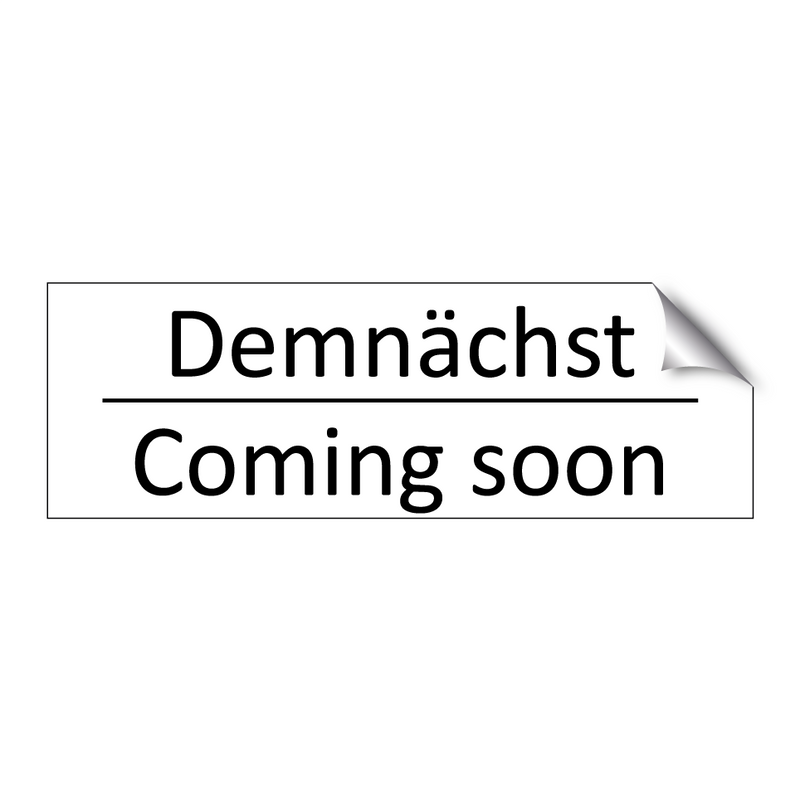 Demnächst - Coming soon