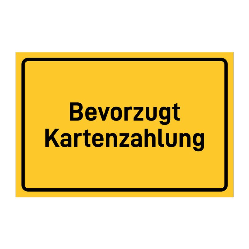Bevorzugt Kartenzahlung & Bevorzugt Kartenzahlung & Bevorzugt Kartenzahlung