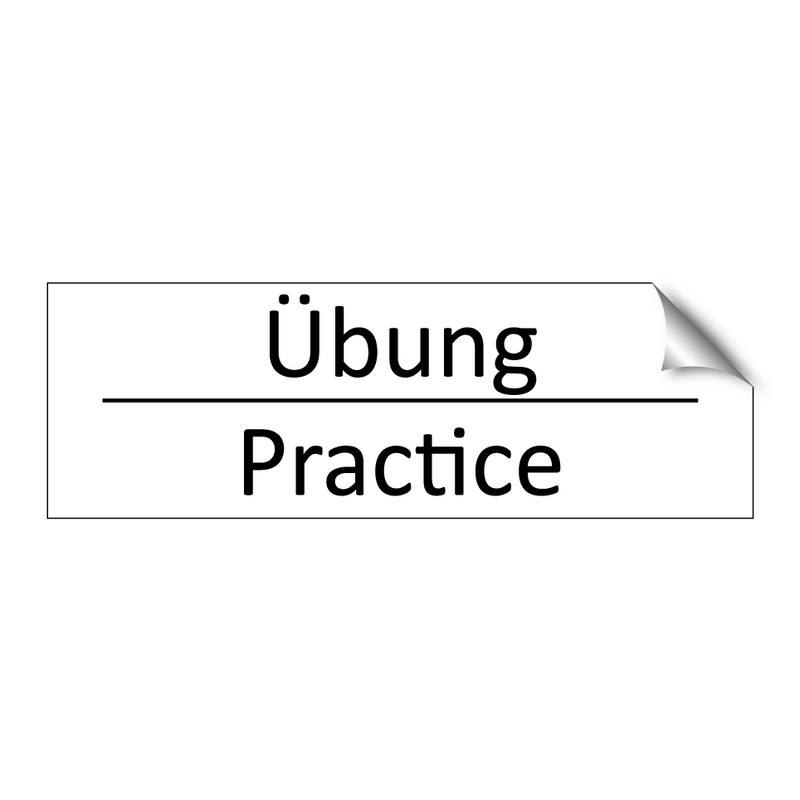 Übung - Practice