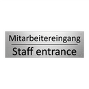Mitarbeitereingang - Staff entrance