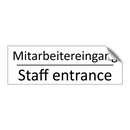 Mitarbeitereingang - Staff entrance